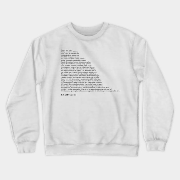 Robert Downey Jr. Quotes Crewneck Sweatshirt by qqqueiru